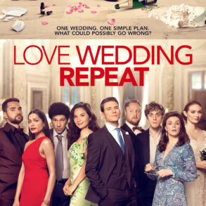 'Love Wedding Repeat'. Læs anmeldelsen på Filmpuls.dk